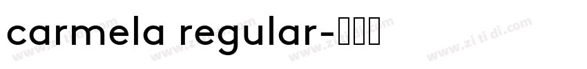 carmela regular字体转换